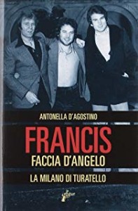 Il libro di Antonella D'Agostino 'FRANCIS FACCIA D'ANGELO' copertina (1)